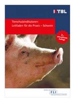 Neu veröffentlichter Orientierungsrahmen für die Bewertung von Tierschutzindikatoren in der Schweinehaltung. Beim  KTBL finden Sie die Leitfäden für die Praxis - Schwerpunkt  Schwein (Quelle: https://www.ktbl.de)