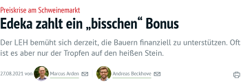 EDEKA Südwest Fleisch sieht sich mit Pressemeldungen kompromittiert und verweist dabei unter anderem auf diese Meldung von top agrar ©https://www.topagrar.com/schwein/news/edeka-suedwest-verspricht-garantierte-abnahmemenge-plus-zuschlag-fuer-regionale-schweinemaester-12667428.html