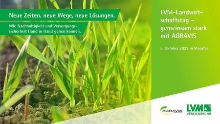LVM-Landwirtschaftstag – gemeinsam stark mit AGRAVIS am 06.10.22 in Münster